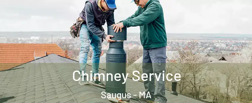  Chimney Service Saugus - MA