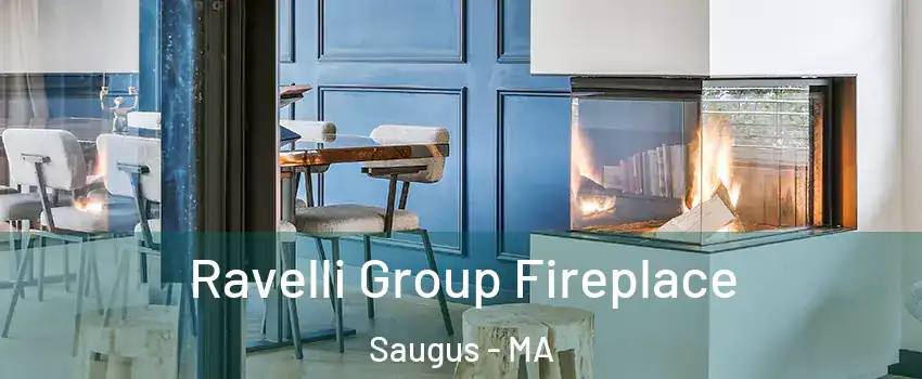  Ravelli Group Fireplace Saugus - MA